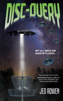 Disc-Overy by Rowen, Jed