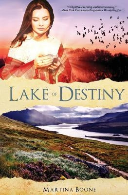 Lake of Destiny by Boone, Martina