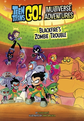 Blackfire's Zombie Trouble by Kort?, Steve