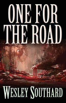 One for the Road by Southard, Wesley