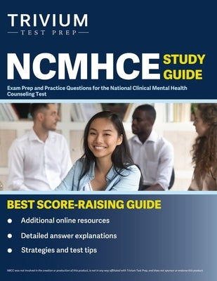 NCMHCE Study Guide: Exam Prep and Practice Questions for the National Clinical Mental Health Counseling Test by Simon, Elissa