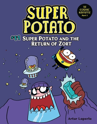 Super Potato and the Return of Zort: Book 11 by Laperla, Artur