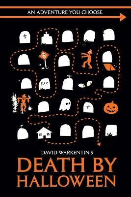 Death by Halloween by Warkentin, David