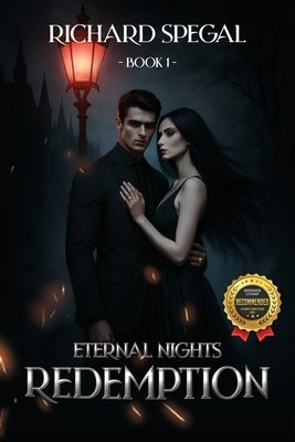 Eternal Nights Book 1: Redemption by Spegal, Richard