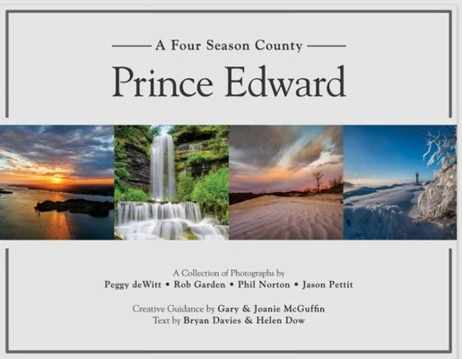 Prince Edward: A Four Season County by DeWitt, Peggy