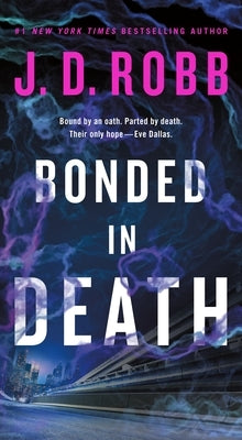 Bonded in Death by Robb, J. D.