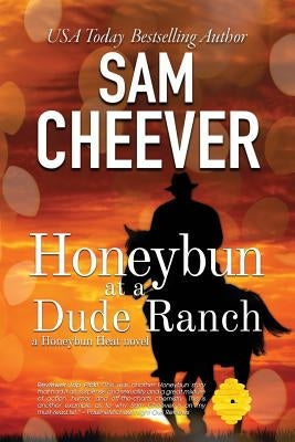 Honeybun at a Dude Ranch by Cheever, Sam