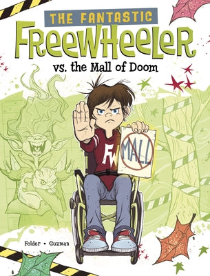 The Fantastic Freewheeler vs. the Mall of Doom: A Graphic Novel by Guzman, Yury