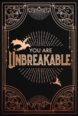 Official Iron Flame Journal: You Are Unbreakable Edition with Lined Pages by Yarros, Rebecca