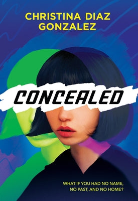 Concealed by Gonzalez, Christina Diaz