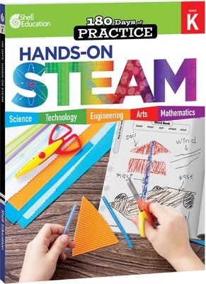 180 Days(tm) Hands-On Steam for Grade K: Practice, Assess, Diagnose by Prough, Chandra