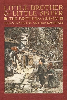 Little Brother & Little Sister and Other Tales by the Brothers Grimm by Grimm, Jacob and Wilhelm