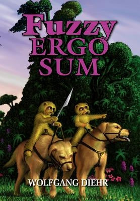 Fuzzy Ergo Sum by Wolfgang, Diehr