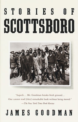 Stories of Scottsboro by Goodman, James