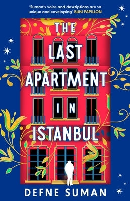 The Last Apartment in Istanbul by Suman, Defne