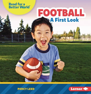 Football: A First Look by Leed, Percy