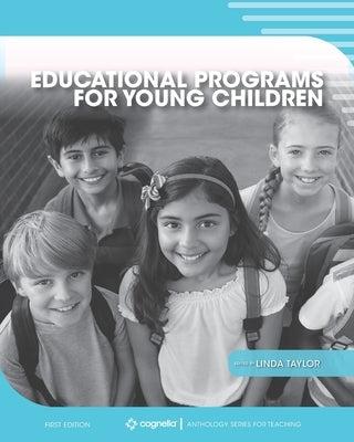 Educational Programs for Young Children by Taylor, Linda