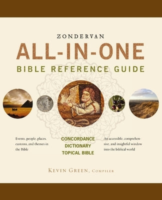 Zondervan All-in-One Bible Reference Guide Softcover by Green, Kevin