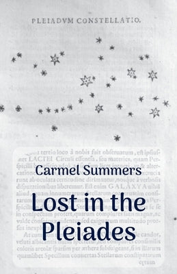Lost in the Pleiades by Summers, Carmel