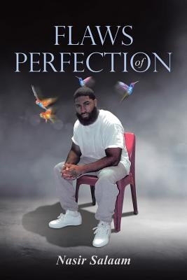 Flaws Of Perfection by Salaam, Nasir