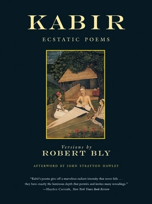 Kabir: Ecstatic Poems by Bly, Robert