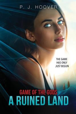 A Ruined Land by Hoover, P. J.