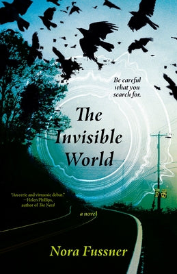 The Invisible World by Fussner, Nora