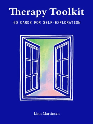 Therapy Toolkit: Sixty Cards for Self-Exploration by Martinsen, Linn