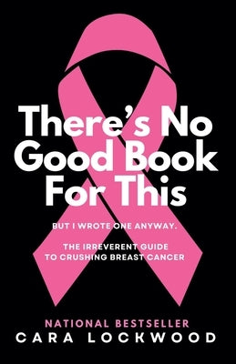 There's No Good Book For This by Lockwood, Cara