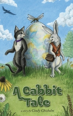 A Cabbit Tale by Chisholm, Cindy