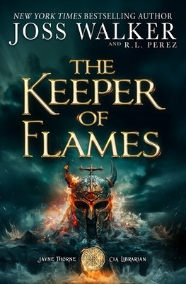 The Keeper of Flames by Walker, Joss