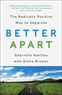 Better Apart by Hartley, Gabrielle