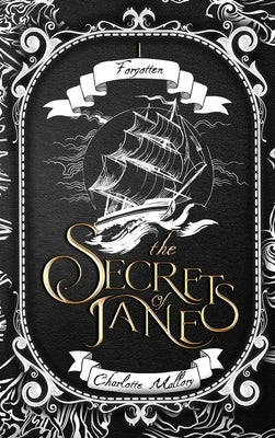 The Secrets of Jane: Forgotten by Mallory, Charlotte