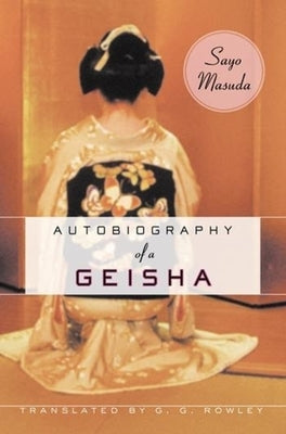 Autobiography of a Geisha by Masuda, Sayo