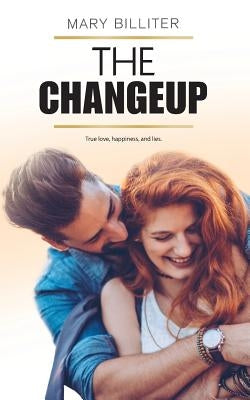 The Changeup by Billiter, Mary