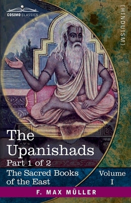 The Upanishads, Part 1 of 2 by MÃ¼ller, F. Max