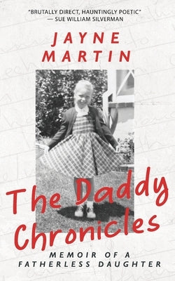 The Daddy Chronicles by Martin, Jayne