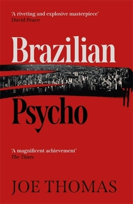 Brazilian Psycho by Thomas, Joe