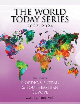 Nordic, Central, and Southeastern Europe 2023-2024 by Thompson, Wayne C.