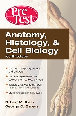 Anatomy, Histology, & Cell Biology: Pretest Self-Assessment & Review, Fourth Edition by Klein, Robert