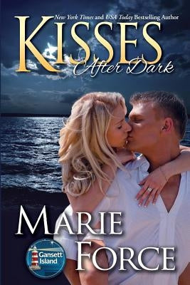 Kisses After Dark: Gansett Island Series, Book 12 by Force, Marie