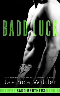 Badd Luck by Wilder, Jasinda