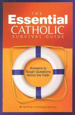 Essential Catholic Survival Guide by Answers, Catholic