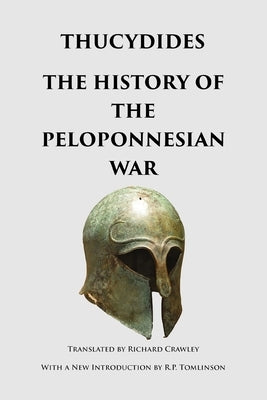 The History of the Peloponnesian War by Thucydides