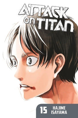 Attack on Titan 15 by Isayama, Hajime