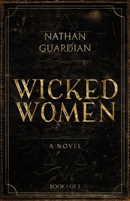 Wicked Women by Guardian, Nathan