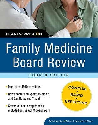 Family Medicine Board Review: Pearls of Wisdom, Fourth Edition by Waickus, Cynthia M.