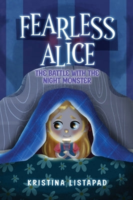 Fearless Alice: The Battle with The Night Monster: Kids Books Ages 6-8 by Listapad, Kristina