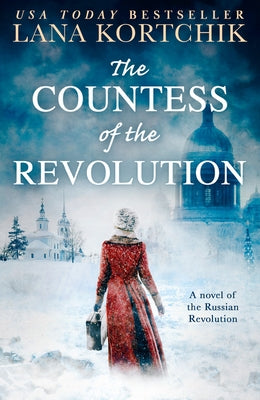 The Countess of the Revolution by Kortchik, Lana