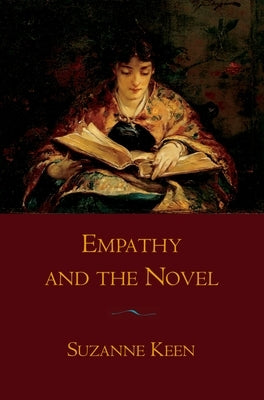 Empathy and the Novel by Keen, Suzanne